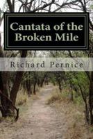 Cantata of the Broken Mile