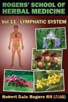 Rogers' School of Herbal Medicine Volume Eleven