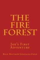 The Fire Forest