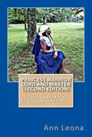 Princess Warrior Lord And Master (Second Edition)