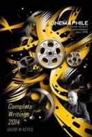 Cinemaphile - The Complete Writings 2014