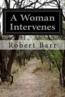 A Woman Intervenes