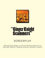 "Ginger Knight Scammers"