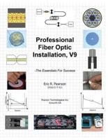 Professional Fiber Optic Installation, V.9