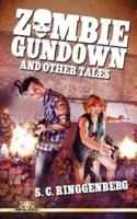 Zombie Gundown and Other Tales