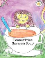 Peanut Tries Savanna Soup