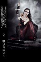 A Vampire Queen's Diary Book 3 Death's Deliverer