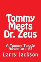 Tommy Meets Dr. Zeus