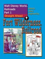 Walt Disney World Railroads Part 1 Fort Wilderness Railroad