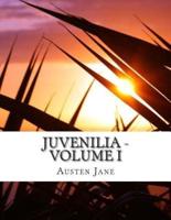 Juvenilia - Volume I