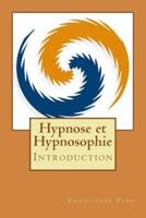 Hypnose Et Hypnosophie