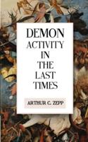 Demon Activity In The Last Times