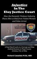 Injustice in the Eloy Justice Court