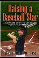Raising a Baseball Star