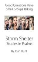 Storm Shelter -- Studies in Psalms