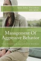 Management Of Aggressive Behavior