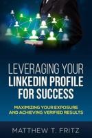 Leveraging Your Linkedin Profile for Success