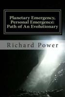 Planetary Emergency, Personal Emergence