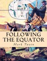 Following the Equator: "A Journey Around the World"