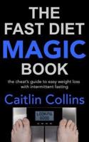 The Fast Diet Magic Book
