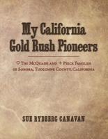 My California Gold Rush Pioneers