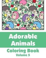 Adorable Animals Coloring Book (Volume 5)