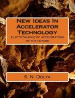 New Ideas in Accelerator Technology