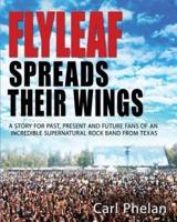 Flyleaf Spreads Their Wings