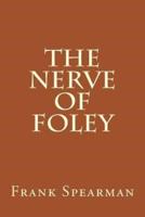The Nerve of Foley