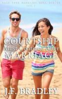 Courtship Must Continue After Marriage