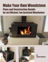 Make Your Own Woodstove