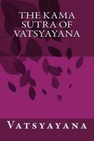 The Kama Sutra of Vatsyayana