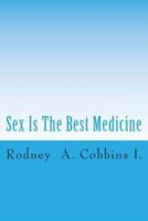 Sex Is the Best Medicine