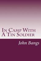 In Camp With A Tin Soldier