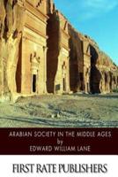 Arabian Society in the Middle Ages
