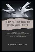Listen to Your Body and Regain Your Health