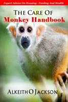 The Care Of Monkey Handbook