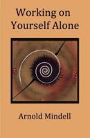 Working on Yourself Alone: Inner Dreambody Work