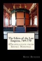 The Edicts of the Last Empress, 749-770