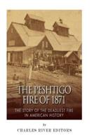 The Peshtigo Fire of 1871