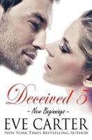 Deceived 5 - New Beginnings