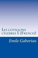 Les Cotillons Célèbres I (French)