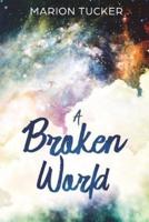A Broken World