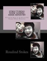 Structuring Your Gospel Mime Ministry