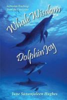 Whale Wisdom Dolphin Joy