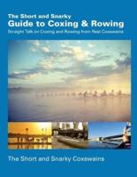 The Short and Snarky Guide to Coxing & Rowing