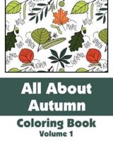 All About Autumn Coloring Book (Volume 1)