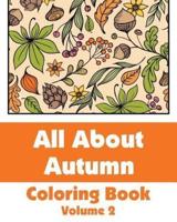 All About Autumn Coloring Book (Volume 2)
