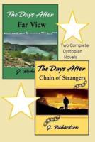 The Days After (Far View) and The Days After (Chain of Strangers)
