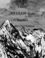 Thirty Mellow-Dious Studies, Vol. 1-Treble Clef Edition